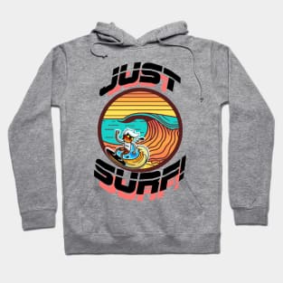 Just Surf! Hoodie